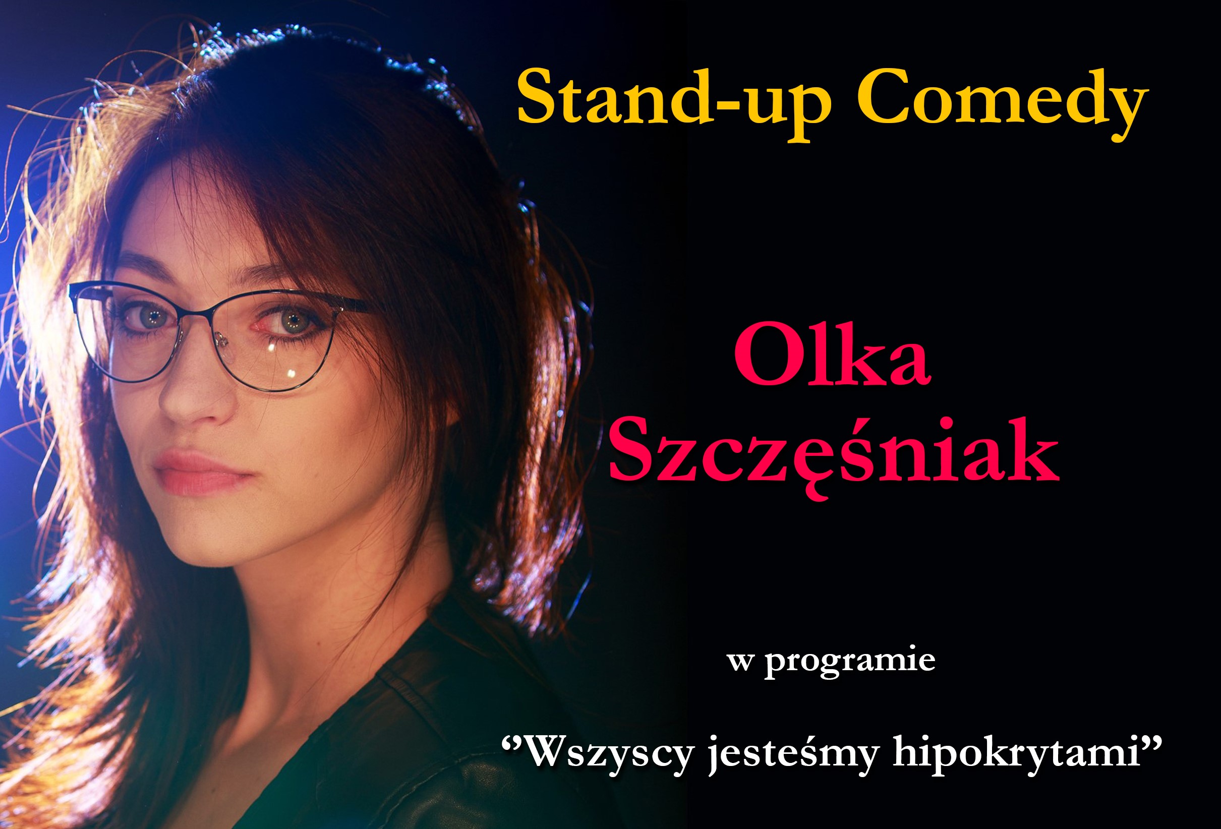 Olka Szczęśniak – stand-up comedy